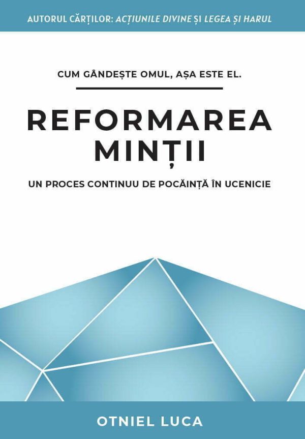 Reformarea minții. Un proces continuu de pocăință în ucenicie