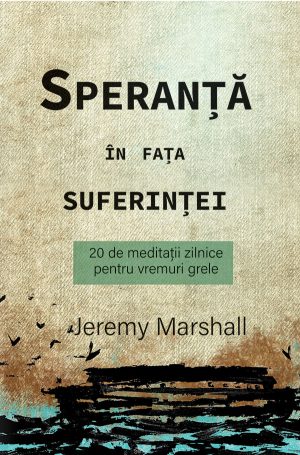 speranta_in_fata_web Speranță în fața suferinței - 20 de meditații zilnice pentru vremuri grele