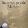 Statornic pe cale. Memorii