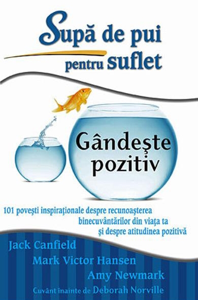 Supa de pui pentru suflet. Gandeste pozitiv