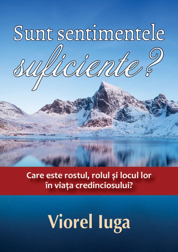 Sunt sentimentele suficiente?