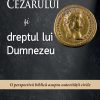 Birul Cezarului și dreptul lui Dumnezeu