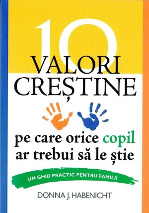 valori-crestine-pentru-copii 10 Valori crestine pe care orice copil ar trebui sa le stie