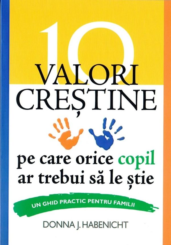 10 Valori crestine pe care orice copil ar trebui sa le stie