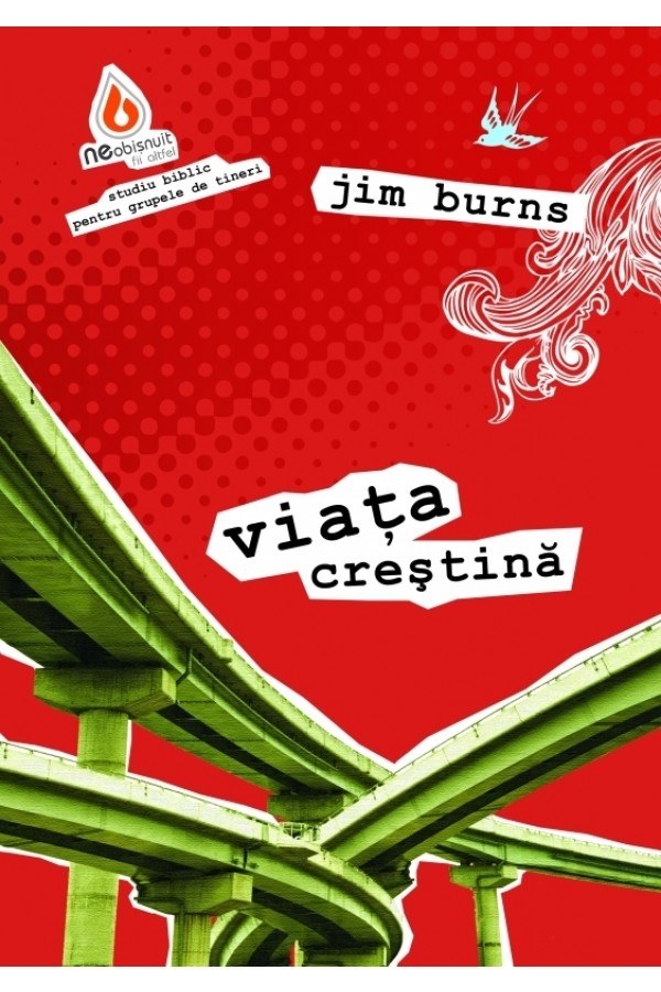 Neobișnuit: Viața creștină - studiu biblic pentru grupele de tineri