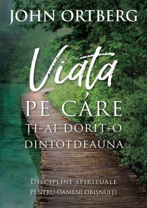 viata_un Viata pe care ti-ai dorit-o dintotdeauna