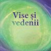 Vise și vedenii