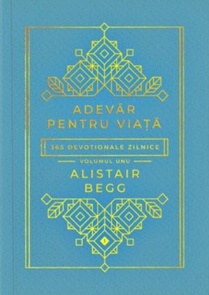 vol1 Adevăr pentru viață: 365 devoționale zilnice. Vol. 1